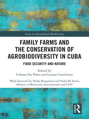 cover image of Family Farms and the Conservation of Agrobiodiversity in Cuba